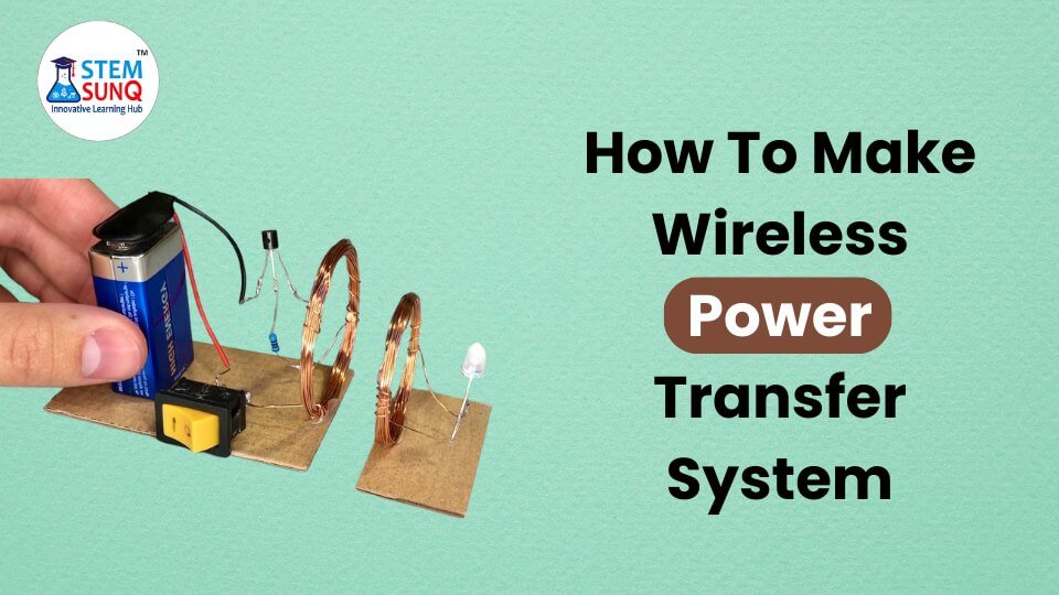 How To Make Wireless Power Transfer System