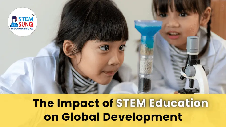 Impact of STEM Education on Global Development